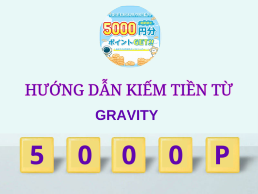 Hướng dẫn kiếm tiền từ Gravity